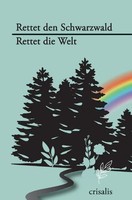 Crisalis | Rettet Den Schwarzwald - Rettet Die Welt | Taschenbuch | Deutsch