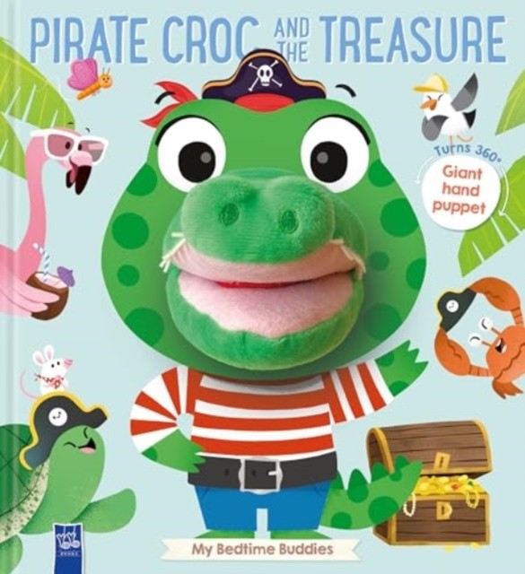 Pirate Croc and the Treasure My Bedtime Buddies (Board book)