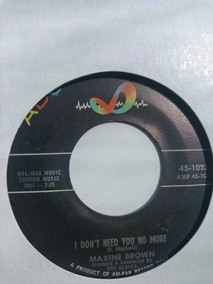 Maxine Brown - I Don't Need You No More / Think Of Me, 7'', (Vinyl)