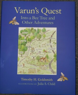 Varun's Quest Into a Bee Tree and Other Adventures by Timothy Goldsmith 2013
