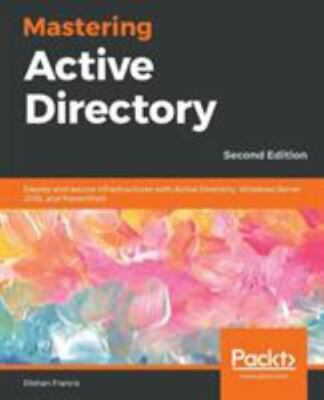 Mastering Active Directory by Francis, Dishan