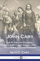 John Cary The Plymouth Pilgrim | Seth C. Carey | Taschenbuch | Englisch