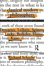 Classical Modern Philosophers: Desc..., Schacht, Richar