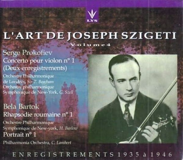 L'Art De Joseph Szigeti Volume 4 Prokofiev Bartok 1935-1946 LYS CD Art Of