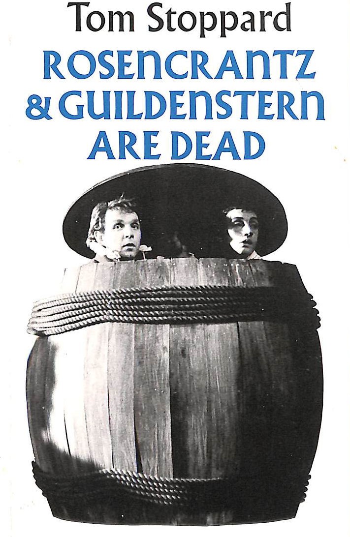 Rosencrantz and Guildenstern Are Dead by Stoppard, Tom