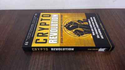 			Crypto Revolution: Bitcoin, Cryptocurrency And The Future of Mone		