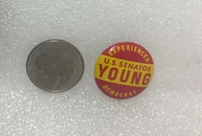 U.S. Senator Young Experienced Democrat Political Button Pin