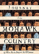 JOURNEY INTO MOHAWK COUNTRY By George O'connor & George O'connor Mint Condition