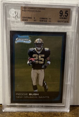 REGGIE BUSH 2006 BOWMAN CHROME #223 RC ROOKIE BGS 9.5 ROUGH CASE SEE PICS