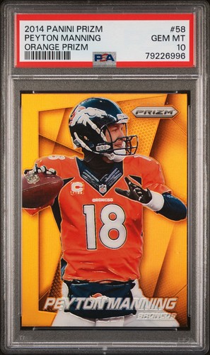 2014 Panini Prizm Peyton Manning #58 Orange Prizm PSA 10 POP 6 Color Match