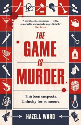 The Game Is Murder by Hazell Ward (Hardback Book)