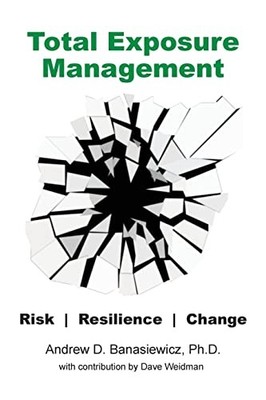 Total Exposure Management, Banasiewicz, Andrew D
