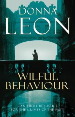 Wilful Behaviour by Donna Leon: New