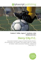 Frederic P. Miller (U. A.) | Derry City F.C. | Taschenbuch | Englisch (2026)