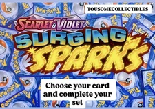 Pokémon TCG: Scarlet & Violet - Surging Sparks - Complete Your Set, Pick a Card