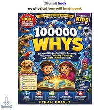 100000 Whys: Big Questions and Amazing Answer...