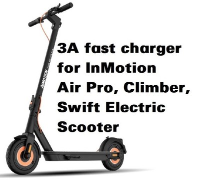  3A faster charger For Inmotion air pro climber swift electric scooter