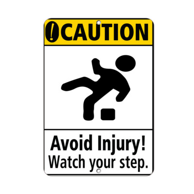 Vertical Metal Sign Multiple Sizes Caution Avoid Injury. Watch Step. Hazard