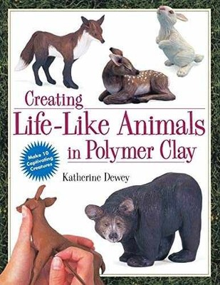 Creating Life-Like Animals in - Paperback, by Dewey Katherine - Very Good