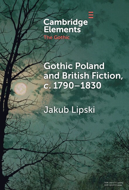 Gothic Poland and British Fiction, c. 1790–1830 Lipski Hardback 9781009548212