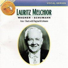 Lauritz Melchior / Kirsten Flagstad / Lotte Lehmann / Richard Wagner / Robert Sc