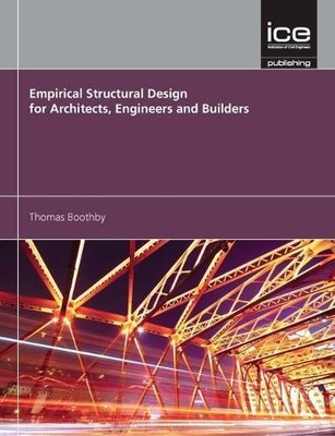 Empirical Structural Design for Architects, Engineers and Bui... - 9780727762078