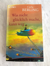 Heyne Carla Berling: Was nicht glücklich mac...
