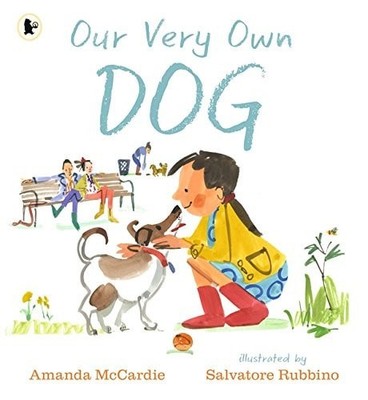 Our Very Own Dog: Taking Care of Your First Pet, McCardie, Amanda, Good Book