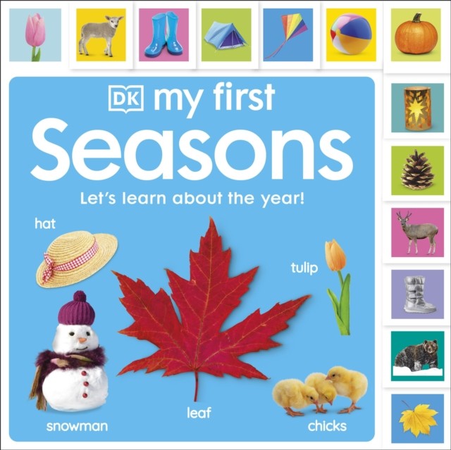 My First Seasons: Let's Learn About the Year! by DK (Board book)