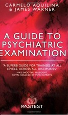 A Guide to Psychiatric Examination - Aquilina...