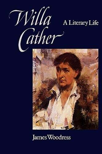 Willa Cather: A Literary Life by James Woodress: Used