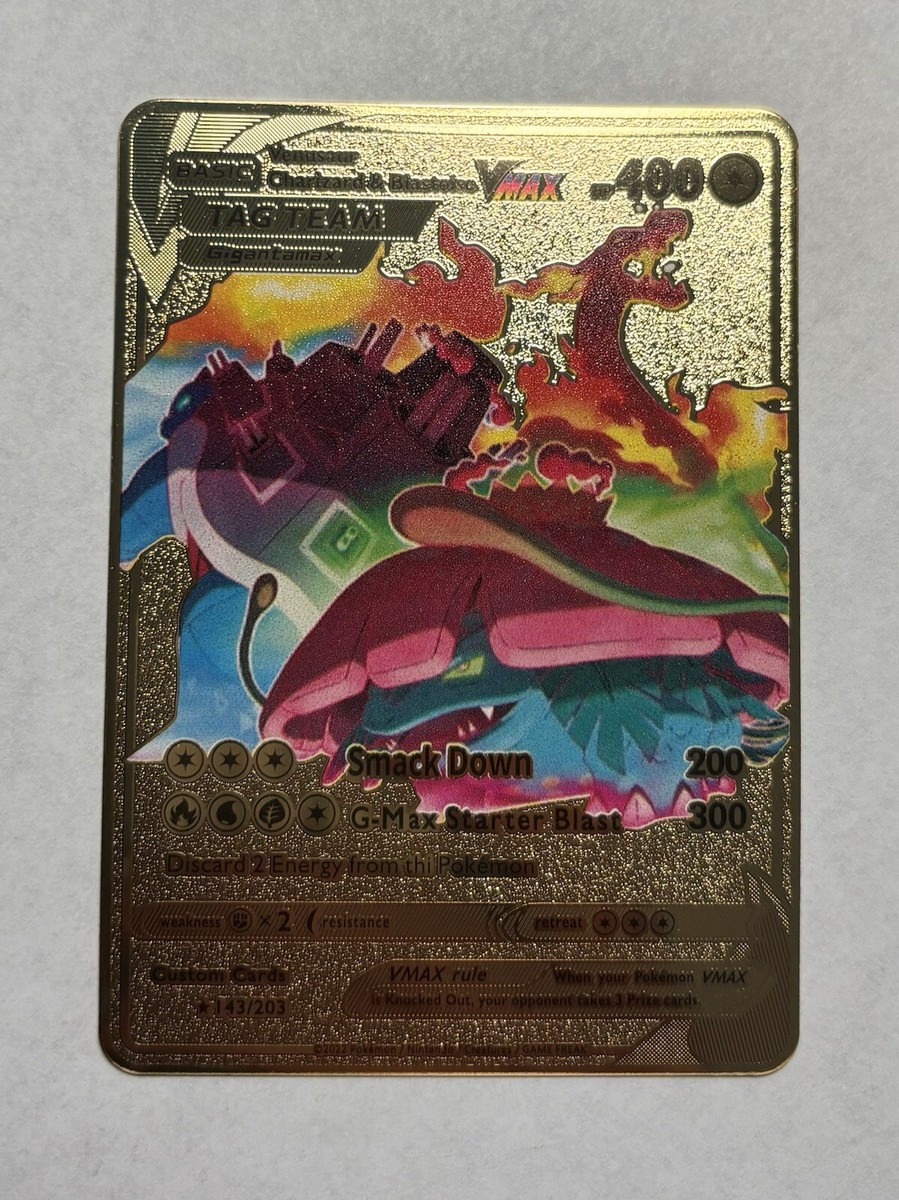Venusaur, Charizard Blastoise VMAX 400HP Gold Metal Fan Art