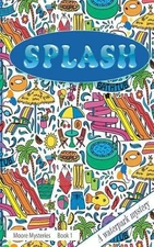 Splash!: Splash!: A Waterpark Mystery by Co2 Ink (English) Paperback Book