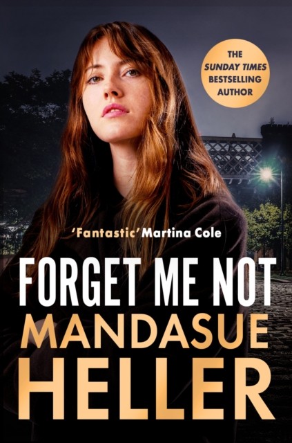 Forget Me Not: Will he get to her next? by Mandasue Heller - Image 3