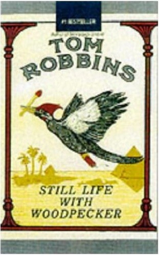 Still Life With Woodpecker, Tom Robbins, New Book