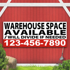Warehouse Space Available Will Divide If Needed Indoor Outdoor Banner Sign