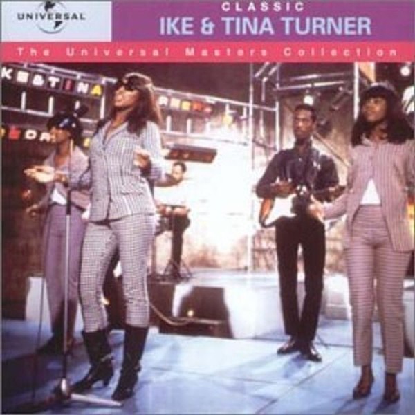 Ike & Tina Turner: Ike & Tina Turner: The Universal Masters Collection - - (C-image