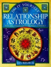 Do it Yourself Relationship Astrology - Paperback By Birbeck, Lyn - GOOD