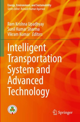 Ram Krishna Upadhyay (u. a.) | Intelligent Transportation System and Advanced...