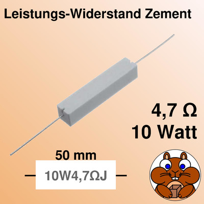 4x Keramik Leistungs Widerstand 4,7 Ohm Zement 10W Watt 5% resistor THT Draht