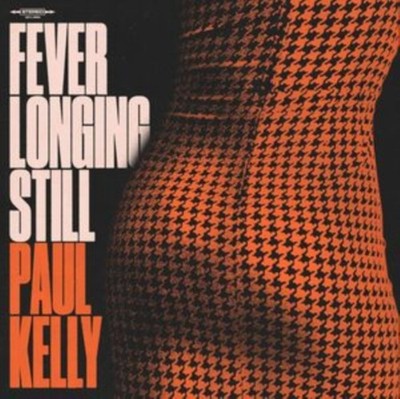PAUL KELLY - FEVER LONGING STILL - CD - G11501z