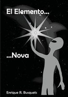 Enrique Carlos Rosales Busquets | El Elemento Nova | Taschenbuch | Spanisch