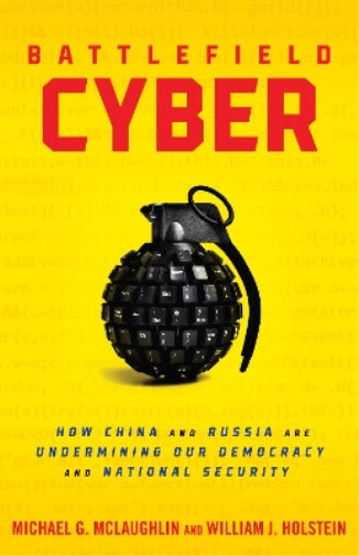 William J Holstein Michael McLaughlin Battlefield Cyber (Copertina rigida)