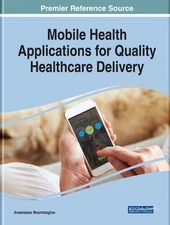 Mobile Health Applications for Quality Healthcare Deliver (Hardback) (UK IMPORT)