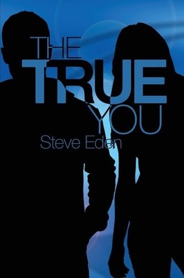 The True You by Eden, Steve, Very Good Book