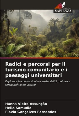 Radici e percorsi per il turismo comunitario e i paesaggi universitari Buch 2025