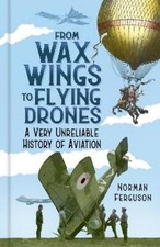 Norman Ferguson From Wax Wings to Flying Drones (Hardback) (UK IMPORT)
