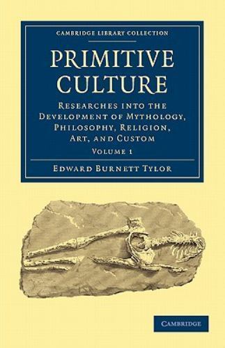 Primitive Culture Tylor Paperback Cambridge University Press Volume 1