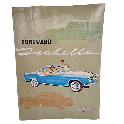 Original Borgward Isabella Sales Pamphlet Ephemera Magazine 1950s Hard To Find