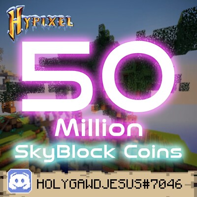 Hypixel Skyblock Coins |  50 Million  |   FAST & SAFE Delivery  